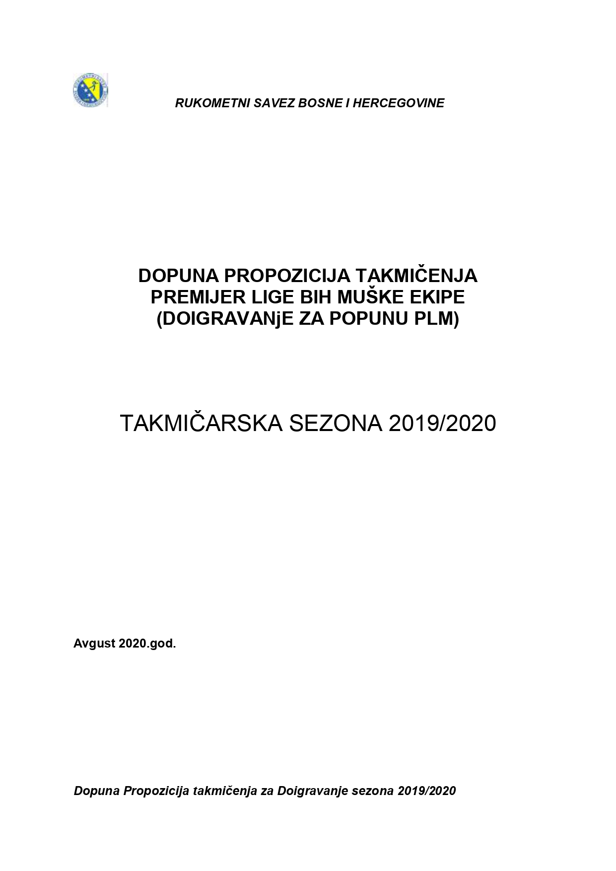 Dopuna Propozicija takmičena PL BiH za mučkarce – Doigravanje za popunu PLM BiH sezona 2019/2020